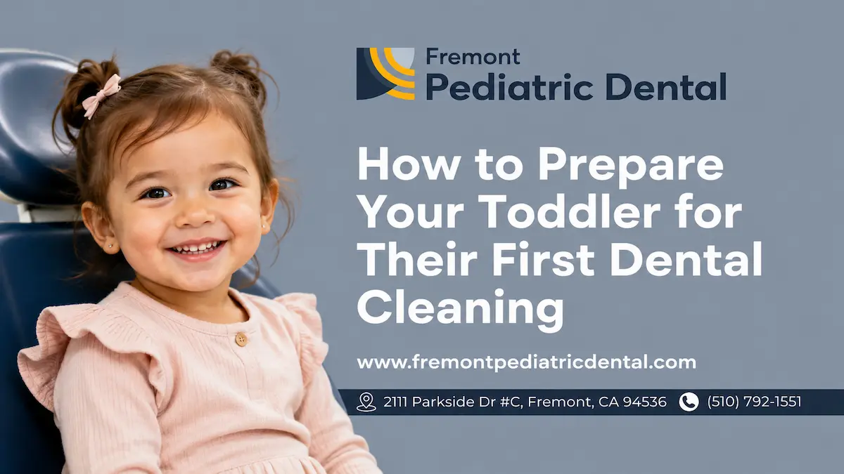 How to Prepare Your Toddler for Their First Dental Cleaning